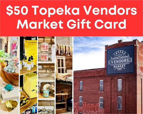 $50 Topeka Vendors Market Gift Card